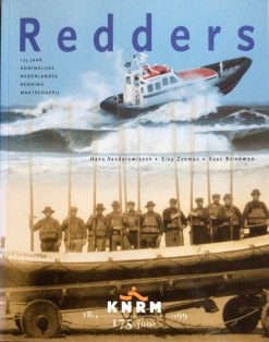 Redders 175 jaar Koninklijke Nederlandse Redding Maatschapij - Hans van der Smissen - Siep Zeeman - Kees Brinkman