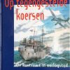 Op tegengestelde koersen - De kustvaart in oorlogstijd - Dick Brongers