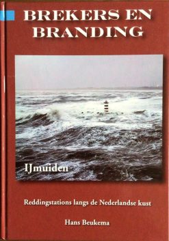 Brekers en branding IJmuiden - Reddingsstations langs de Nederlandse kust - Hans Beukema