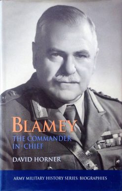 Blamey the commander in chief - David Horner