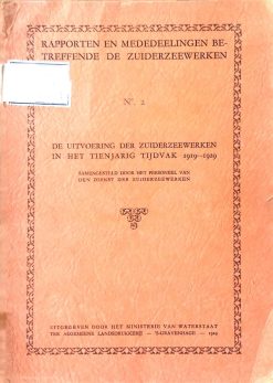 Rapporten en mededeelingen betreffende de Zuiderzeewerken No. 2