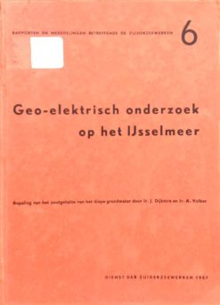 Rapporten en mededeelingen betreffende de Zuiderzeewerken No.6