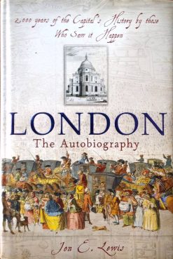 London: the Autobiography - Lewis, Jon E