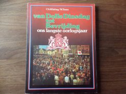 Van dolle dinsdag tot bevrijding