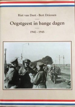 Oegstgeest in bange dagen - Riet van Dort en Bert Driessen