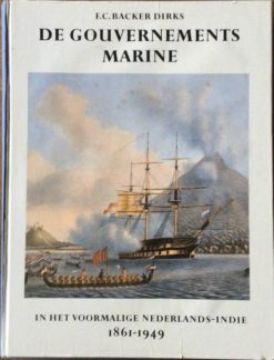 De Gouvernements marine Ned. Indie  (3 delen) - F.C.Backer Dirks