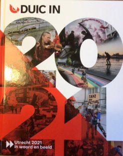 Duic In - Utrecht 2021 in woord en Beeld