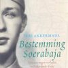 Bestemming Soerabaja - Een verzwegen verleden in Nederlands-Indië - Ilse Akkermans