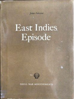East Indies Episode - Shell War Achievements - Johan Fabricius