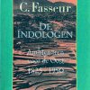 De Indologen - Ambtenaren voor de Oost 1825-1950 - C. Fasseur
