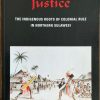 Jealousy and Justice- The indigenous roots of colonial Rule in Northern Sulawesi - David Henley