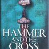 The Hammer and the Cross - A new story of the Vikings - Robert Ferguson