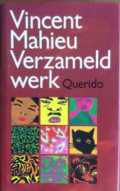 Vincent Mahieu Verzameld Werk - Querido