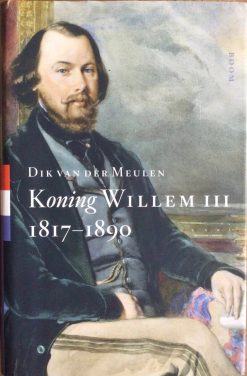 Koning Willem III  1817-1890 - Dik van der Meulen