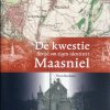De Kwestie Maasniel - Strijd om eigen identiteit - Theo Beckers