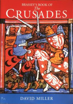 Brassey's Book of The Crusades - David Miller