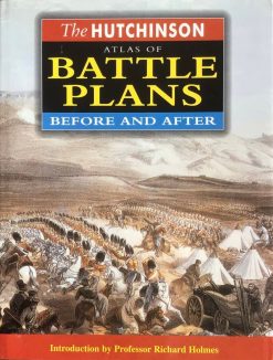 The Hutchinson Atlas of Battle Plans Before and After - Clare Collinson e.a.