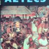 Daily life of the Aztecs - Jacques Soustelle