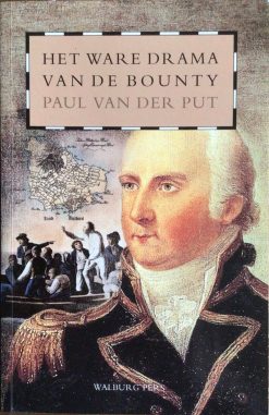 Het ware drama van de Bounty - Paul van der Put