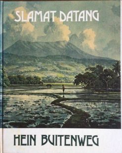 Slamat Datang - Hein Buitenweg