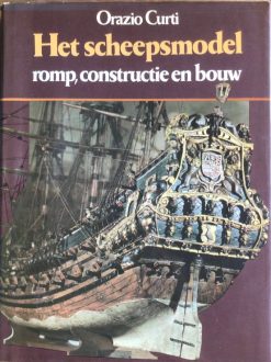 Het scheepsmodel - romp, constructie en bouw - Orazio Curti