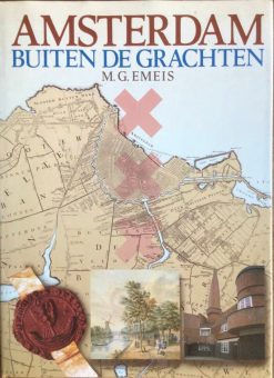 Amsterdam buiten de grachten - M.G. Emeis