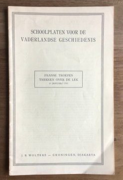 Schoolplatenboekje uit de  Vaderlandsche geschiedenis - Franse troepen trekken over de Lek 15 januari 1795