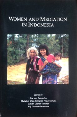 Woman and mediation in Indonesia - S. van Bemmelen, e.a.