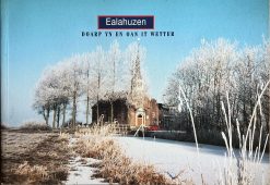 Ealahuzen	Doarp yn en oan it wetter