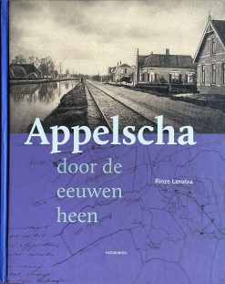 Appelscha door de eeuwen heen - Rinze Lenstra