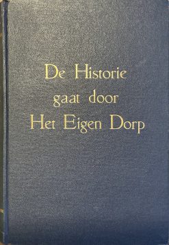 De Historie gaat door Het Eigen Dorp - Een 6 delige Serie over de Geschiedenis van Friese Steden en Dorpen