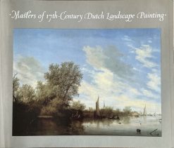 Masters of 17th-Century Dutch Landscape Painting