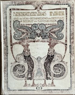 Nederlands-Indië Land- en volk geschiedenis en bestuur, bedrijf en samenleving - 2 delen