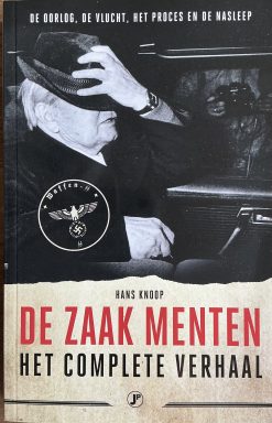 De zaak Menten het complete verhaal - Hans Knoop